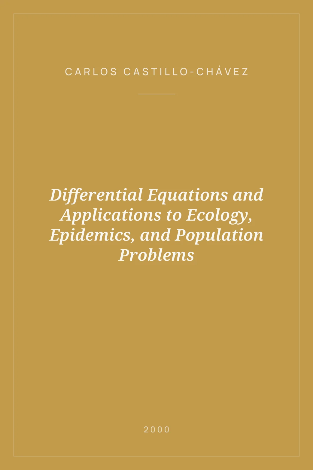Portada de Differential Equations and Applications to Ecology, Epidemics, and Population Problems