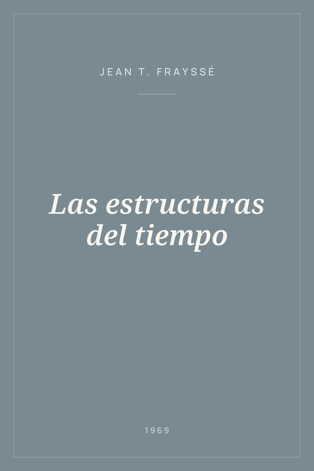 Portada de Las estructuras del tiempo