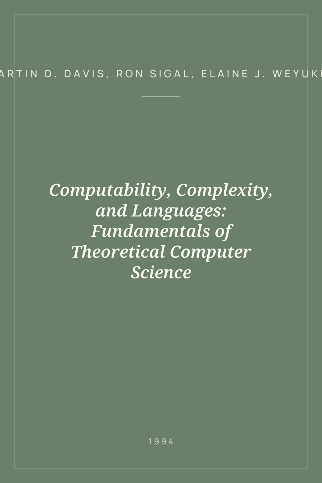 Portada de Computability, Complexity, and Languages: Fundamentals of Theoretical Computer Science