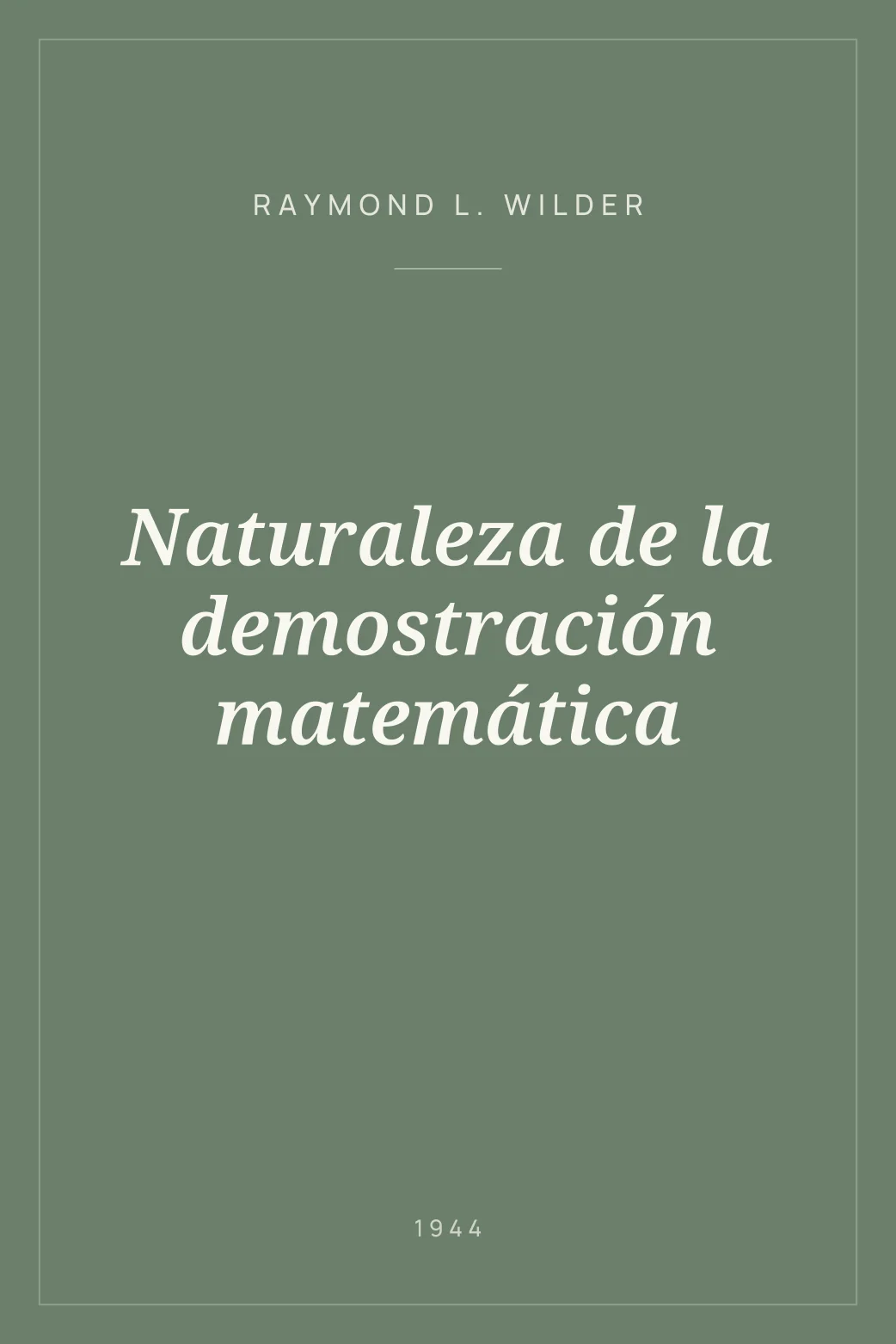 Portada de Naturaleza de la demostración matemática