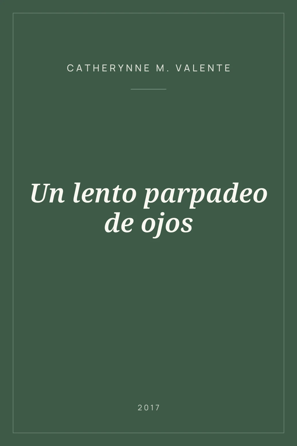 Portada de Un lento parpadeo de ojos