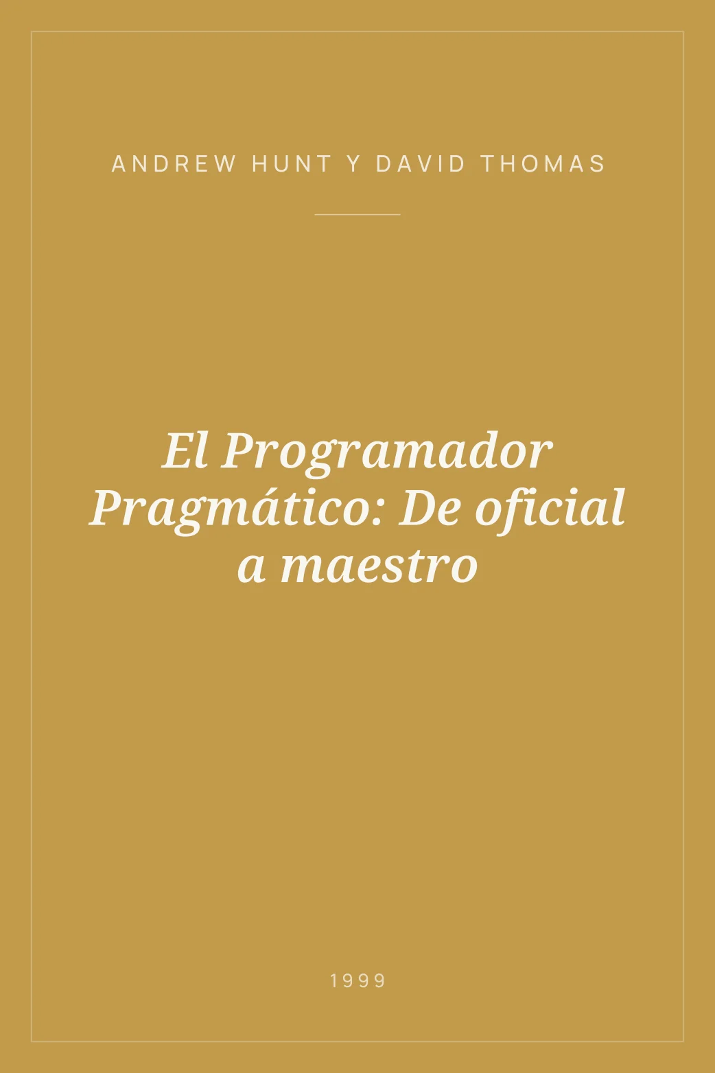 Portada de El Programador Pragmático: De oficial a maestro
