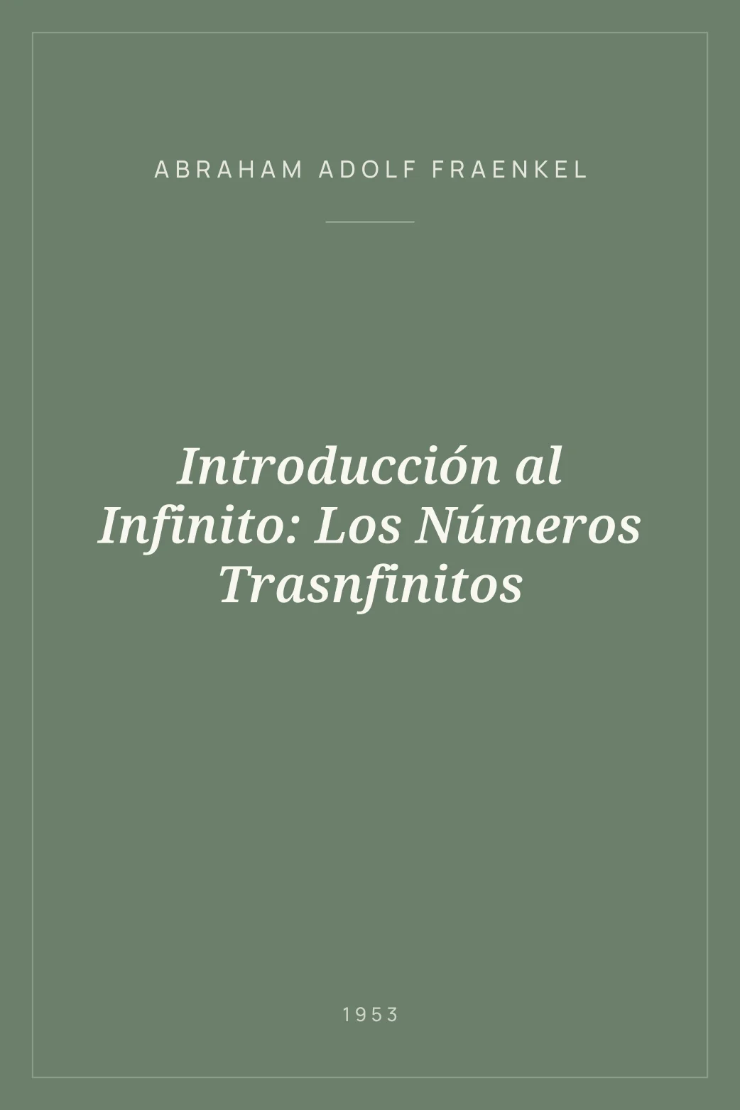Portada de Introducción al Infinito: Los Números Trasnfinitos