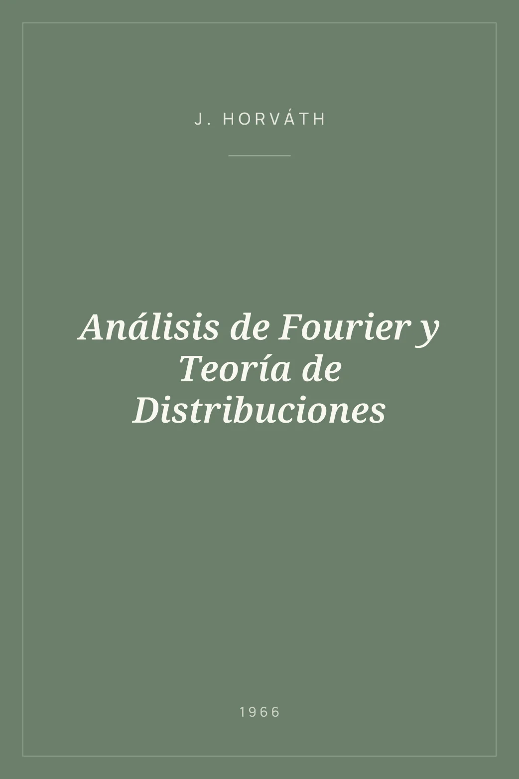 Portada de Análisis de Fourier y Teoría de Distribuciones