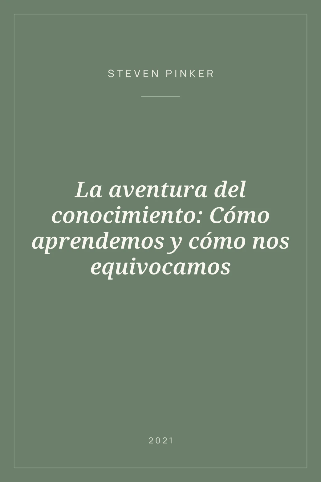 Portada de La aventura del conocimiento: Cómo aprendemos y cómo nos equivocamos