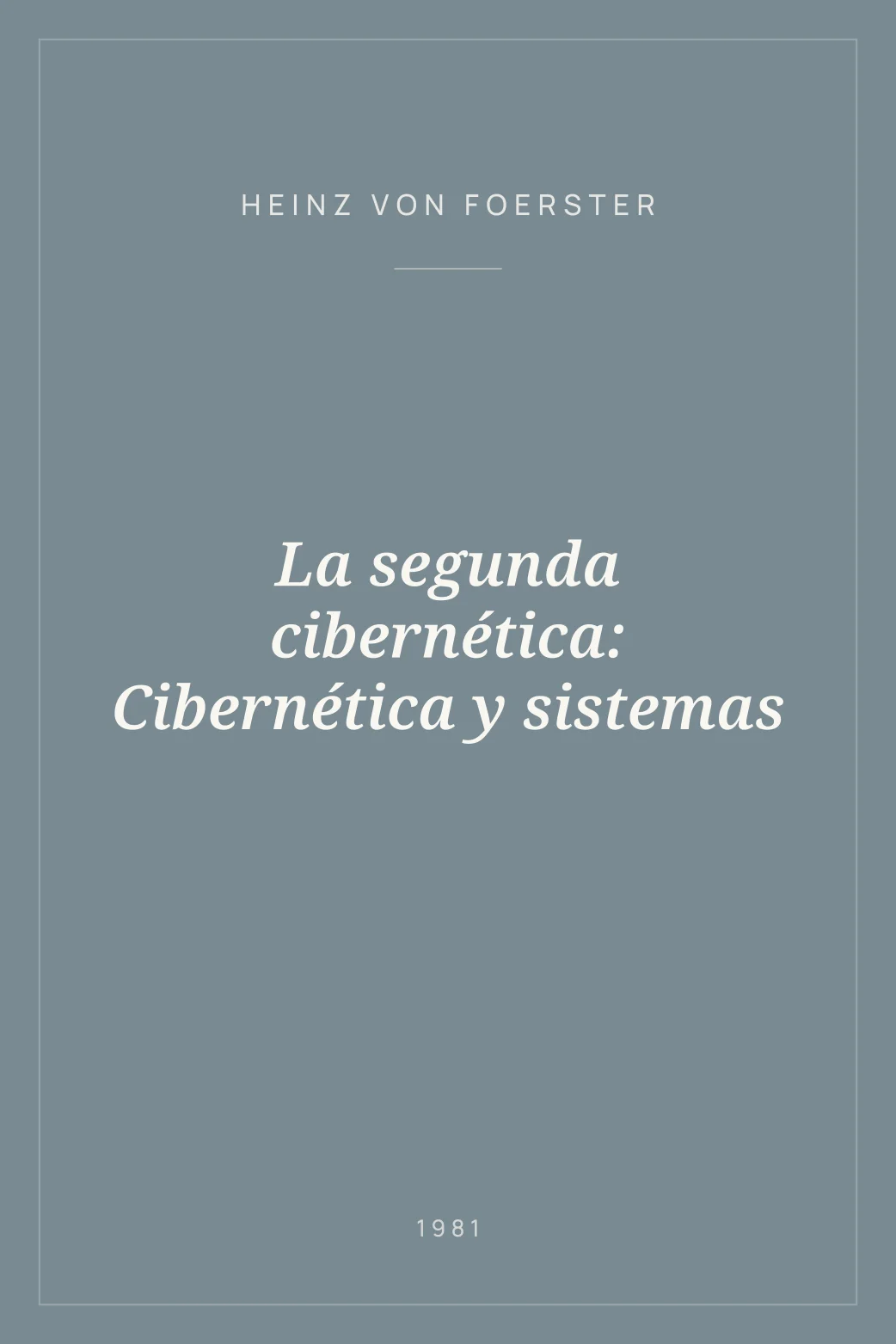 Portada de La segunda cibernética: Cibernética y sistemas