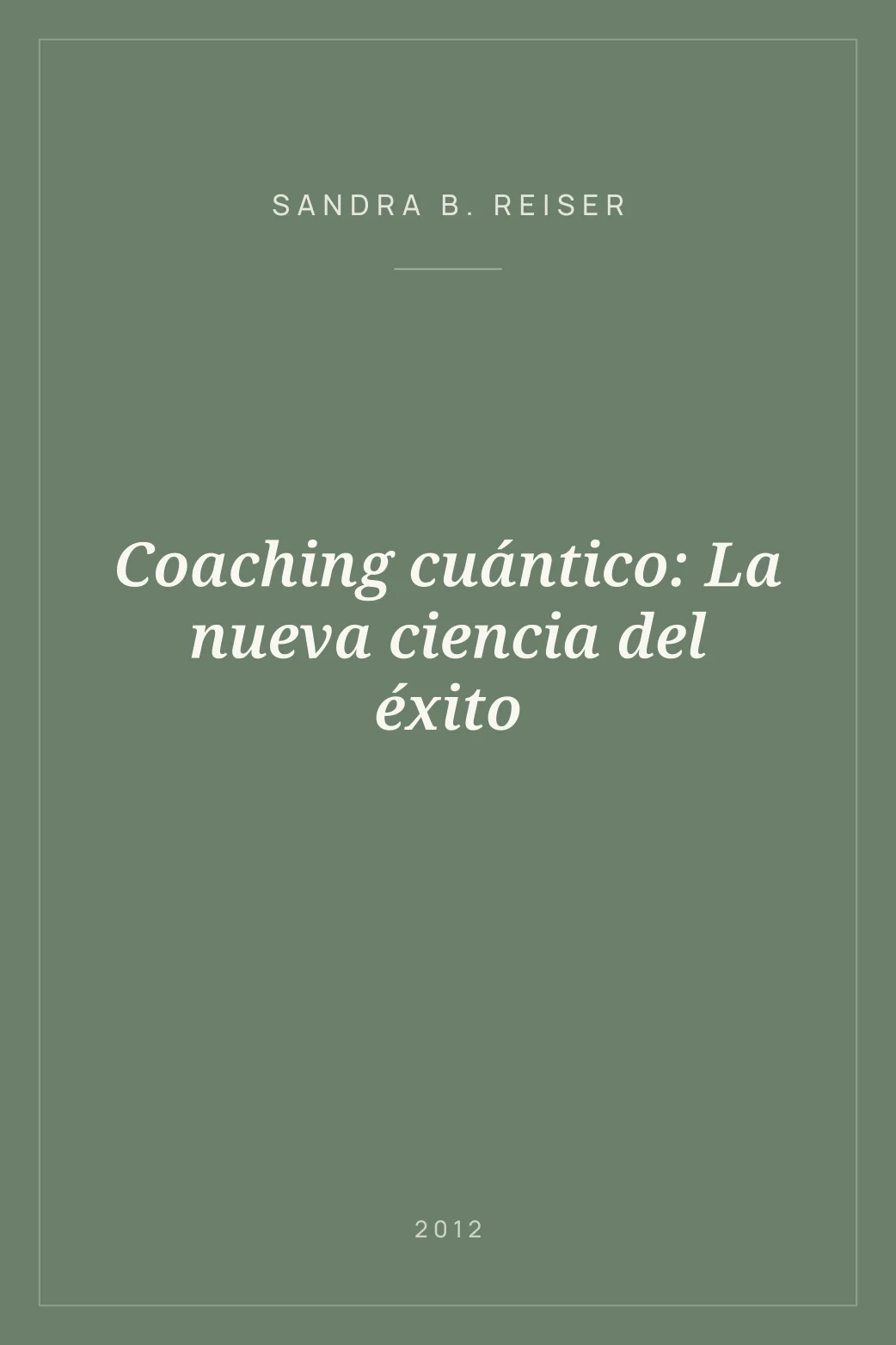 Portada de Coaching cuántico: La nueva ciencia del éxito