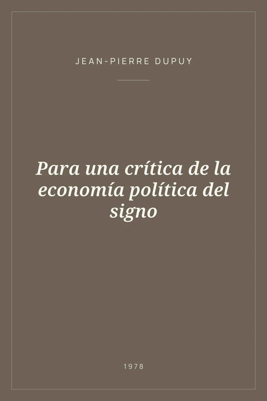 Portada de Para una crítica de la economía política del signo