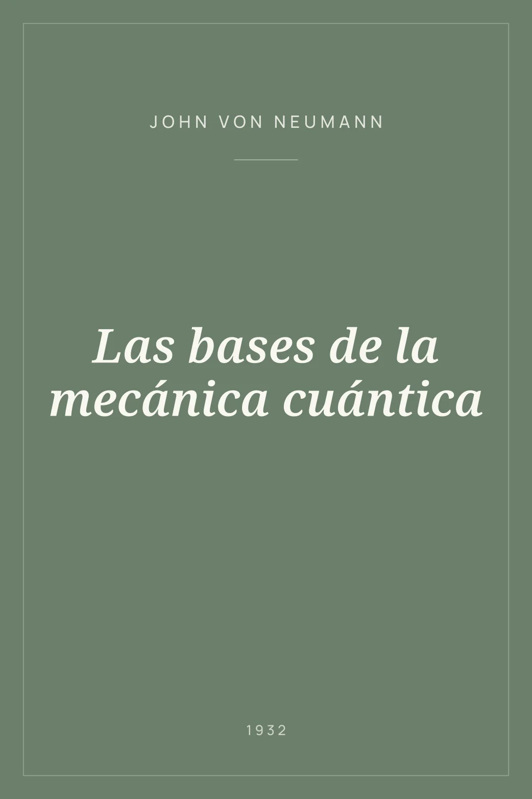 Portada de Las bases de la mecánica cuántica