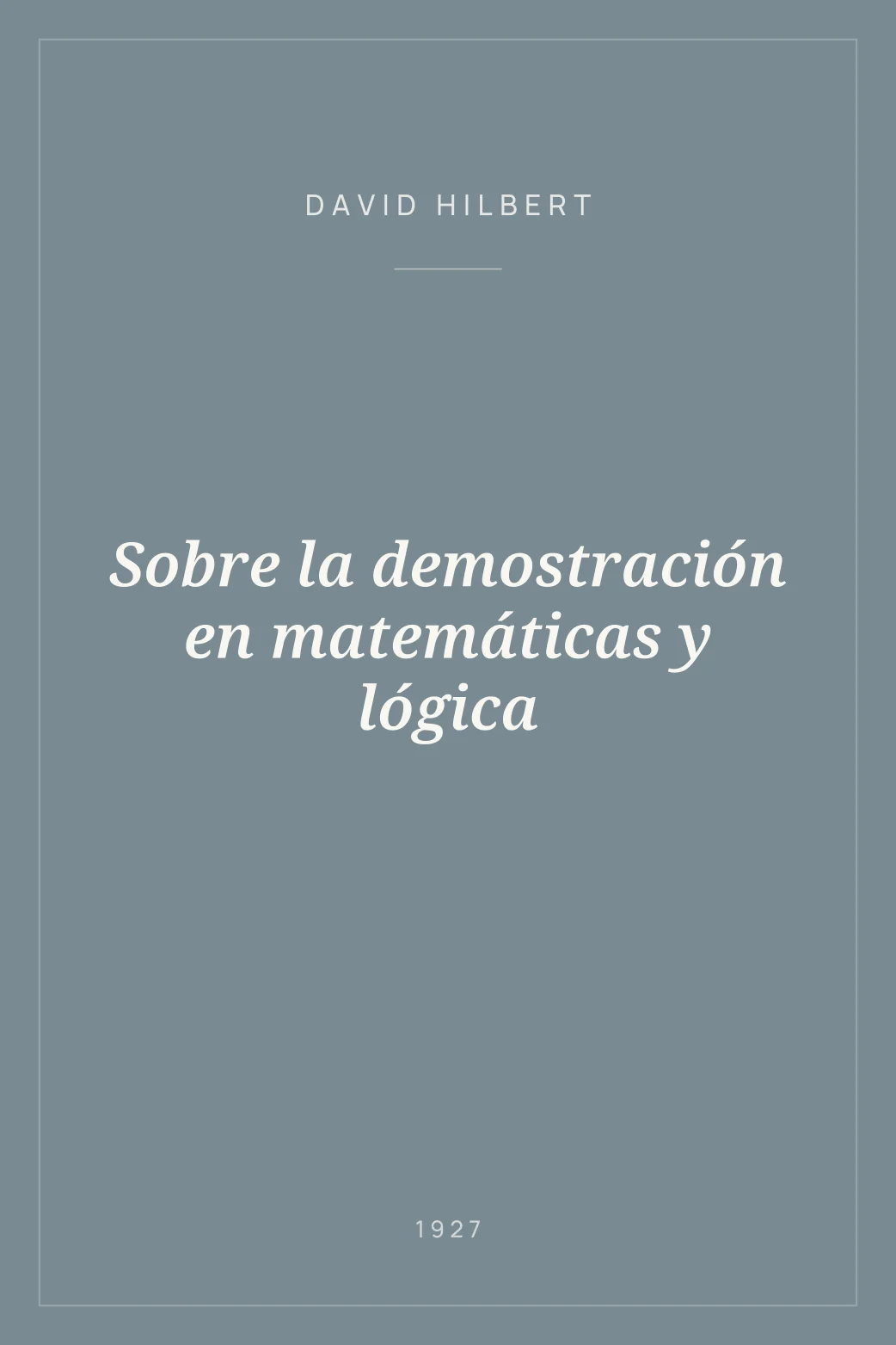 Portada de Sobre la demostración en matemáticas y lógica