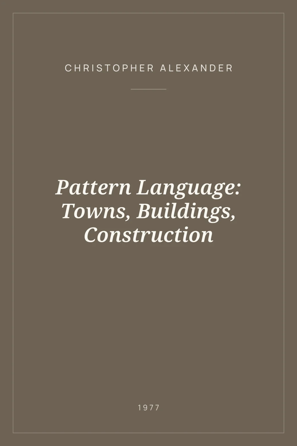 Portada de Pattern Language: Towns, Buildings, Construction