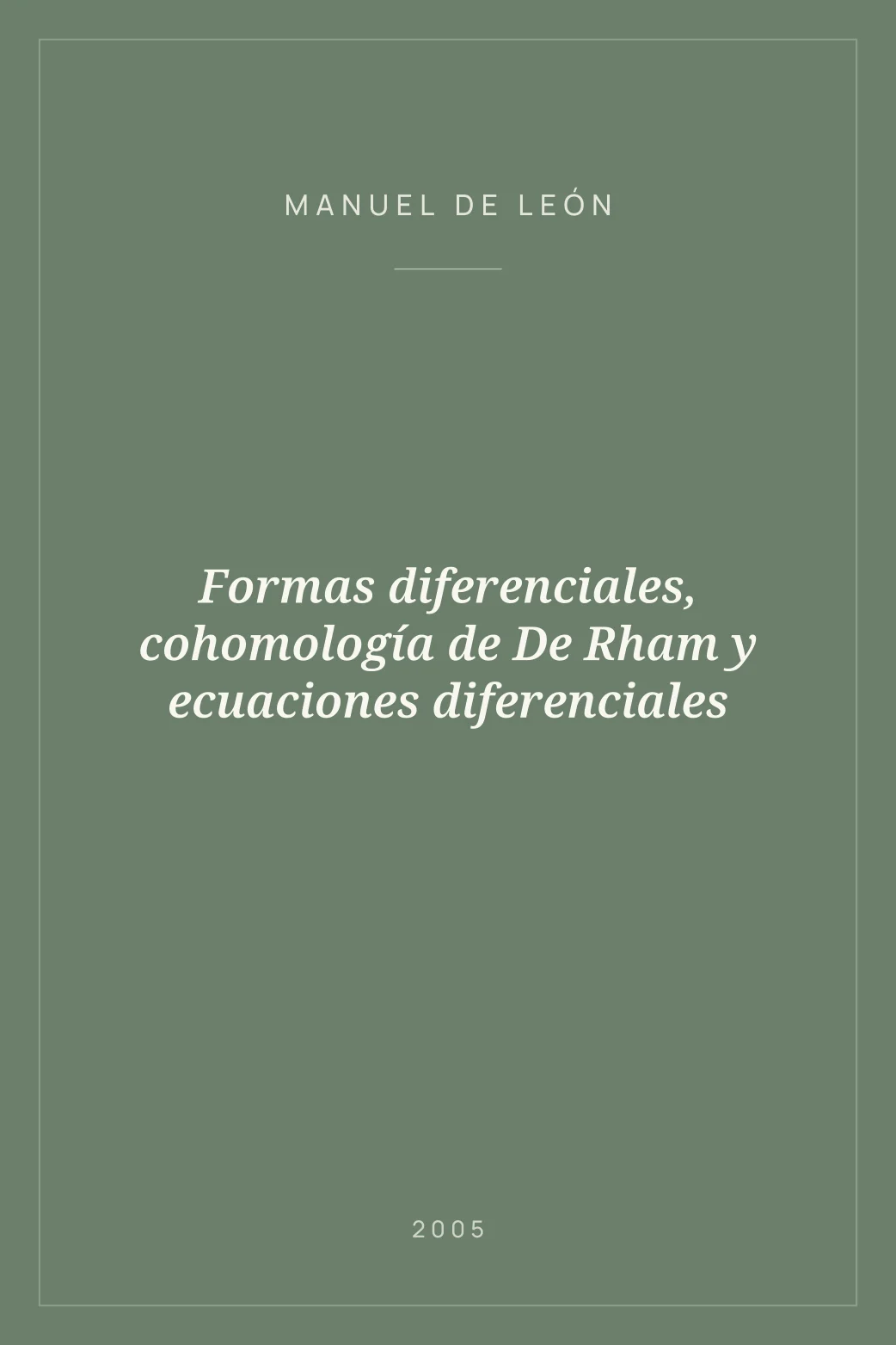 Portada de Formas diferenciales, cohomología de De Rham y ecuaciones diferenciales