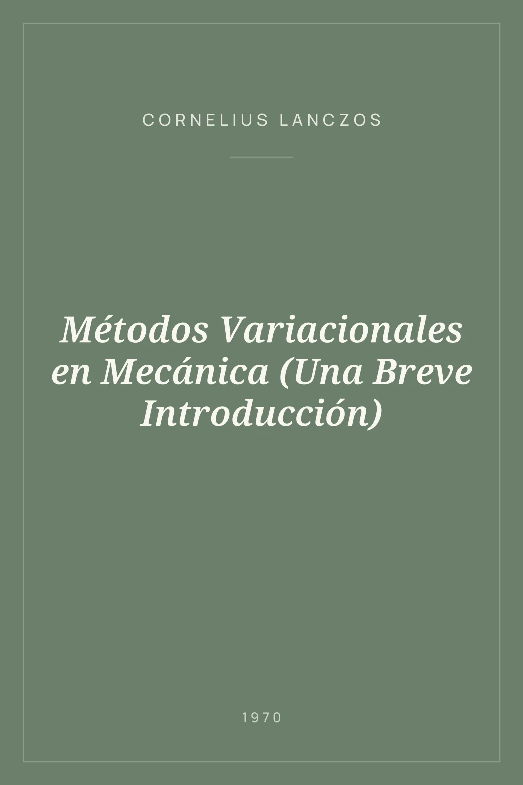 Portada de Métodos Variacionales en Mecánica (Una Breve Introducción)