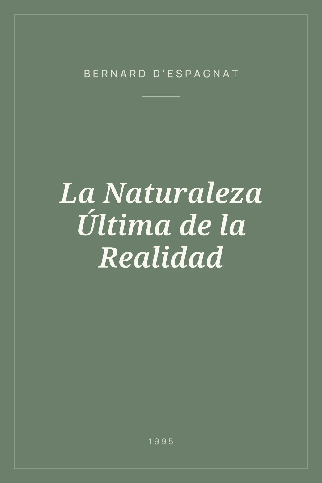 Portada de La Naturaleza Última de la Realidad