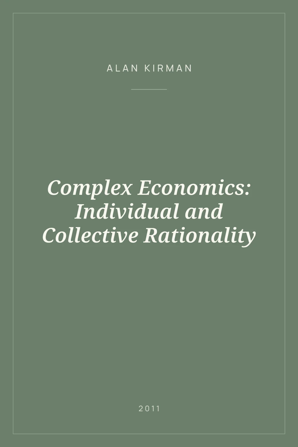 Portada de Complex Economics: Individual and Collective Rationality