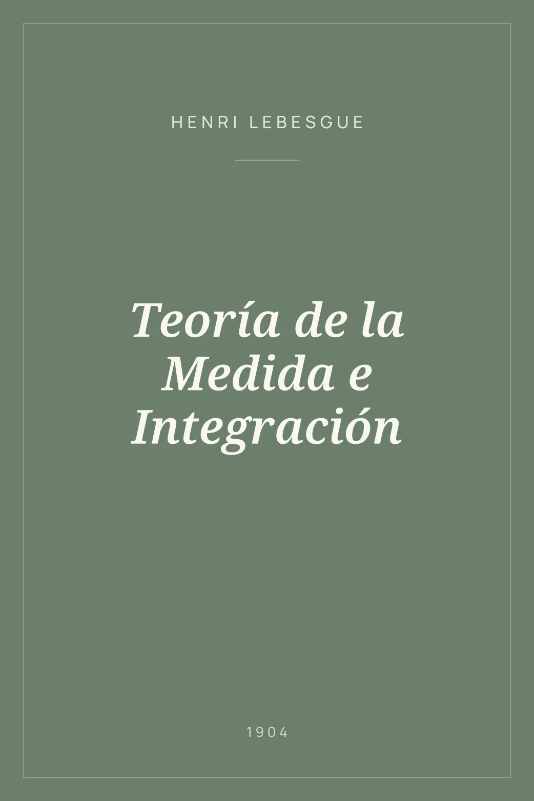 Portada de Teoría de la Medida e Integración