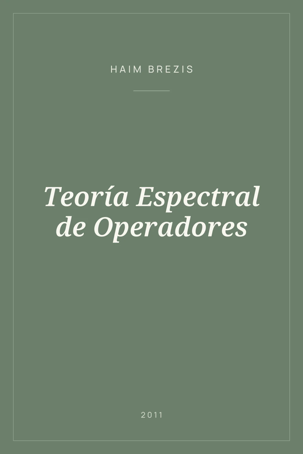 Portada de Teoría Espectral de Operadores