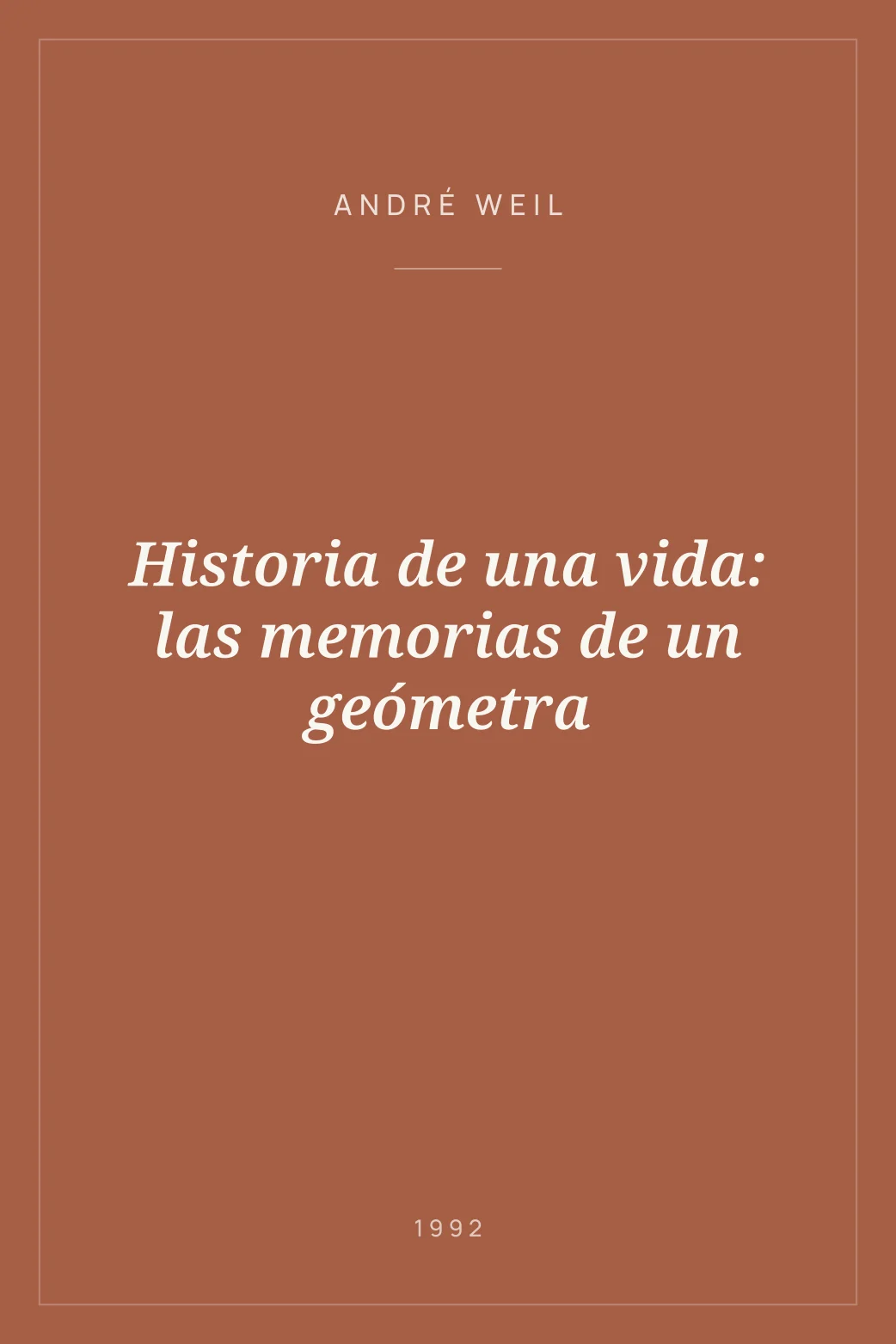 Portada de Historia de una vida: las memorias de un geómetra