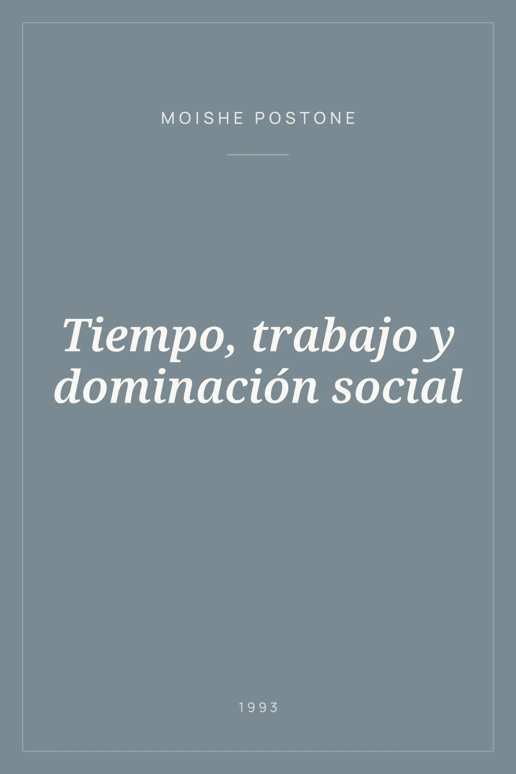 Portada de Tiempo, trabajo y dominación social