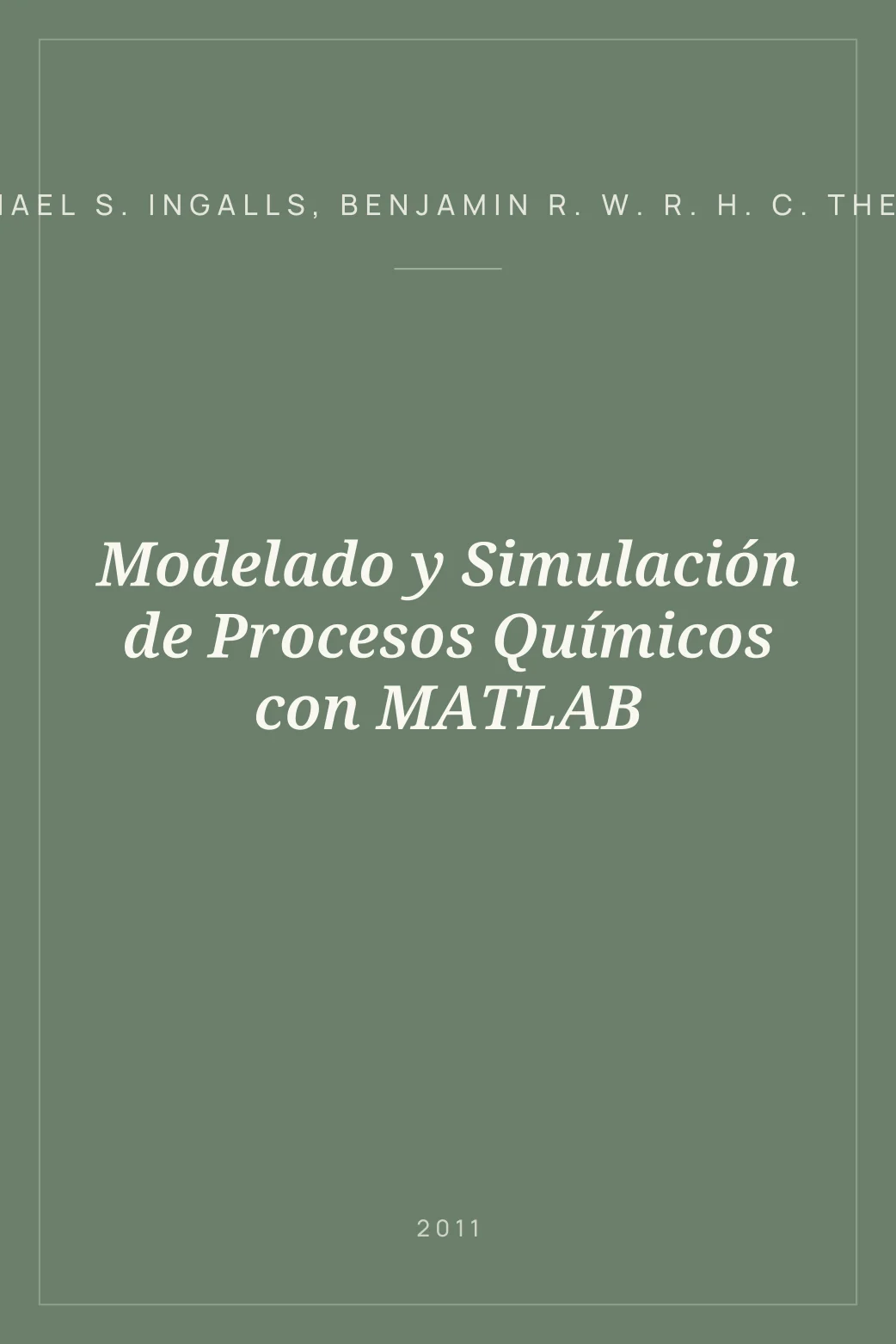 Portada de Modelado y Simulación de Procesos Químicos con MATLAB