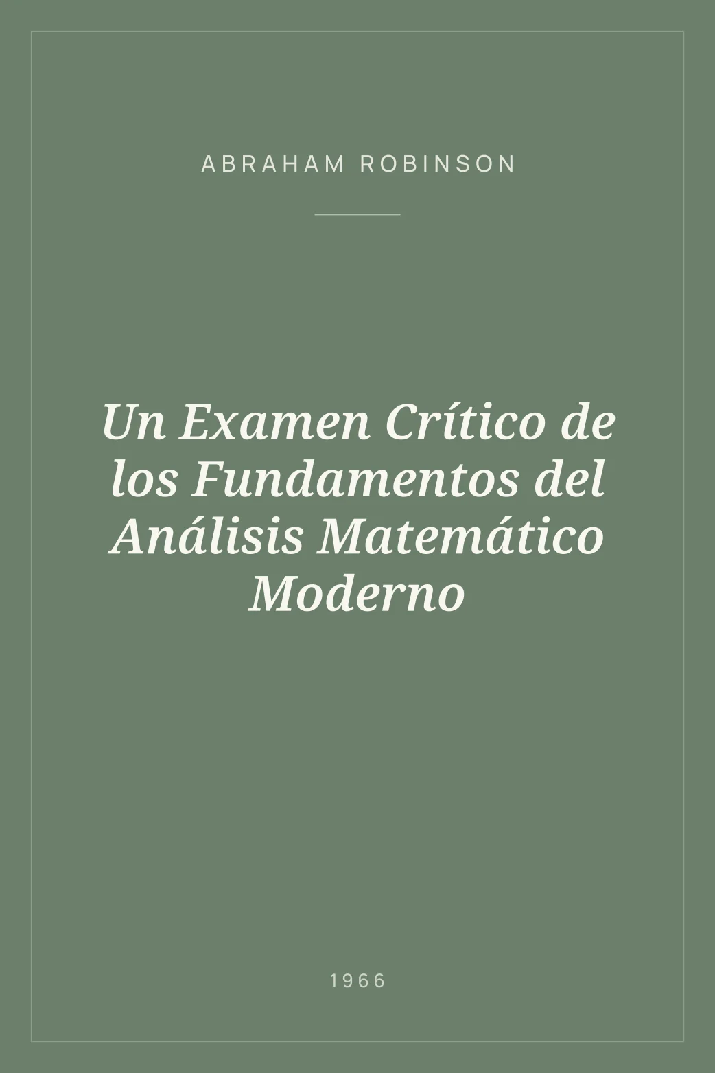 Portada de Un Examen Crítico de los Fundamentos del Análisis Matemático Moderno