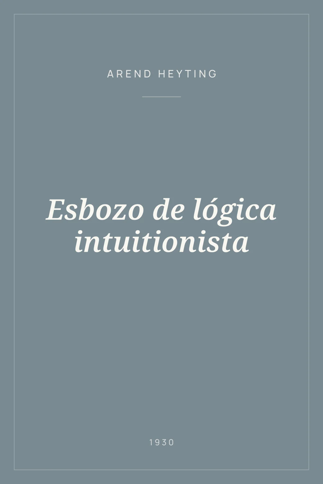 Portada de Esbozo de lógica intuitionista
