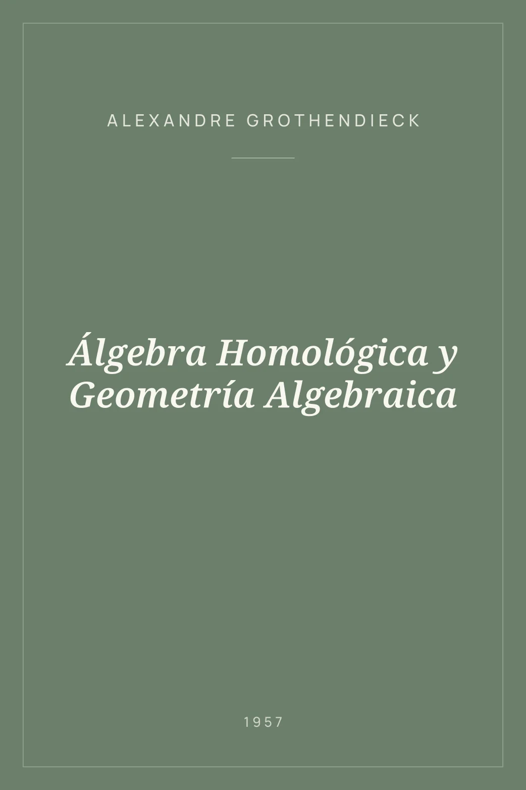 Portada de Álgebra Homológica y Geometría Algebraica