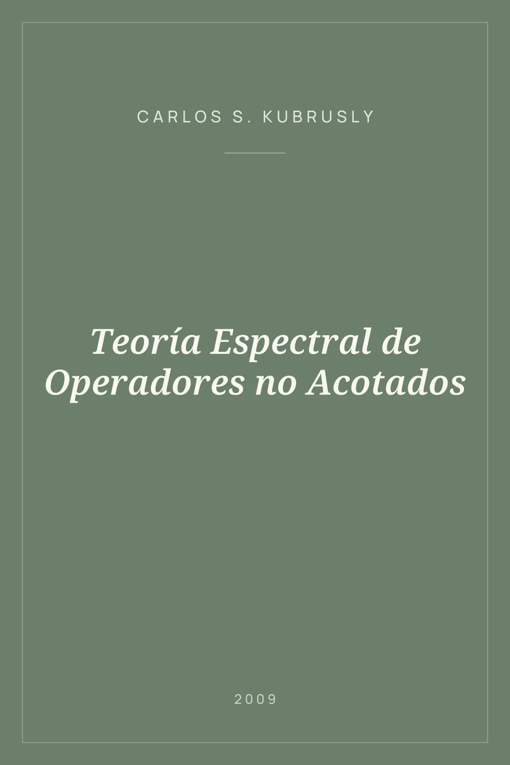 Portada de Teoría Espectral de Operadores no Acotados
