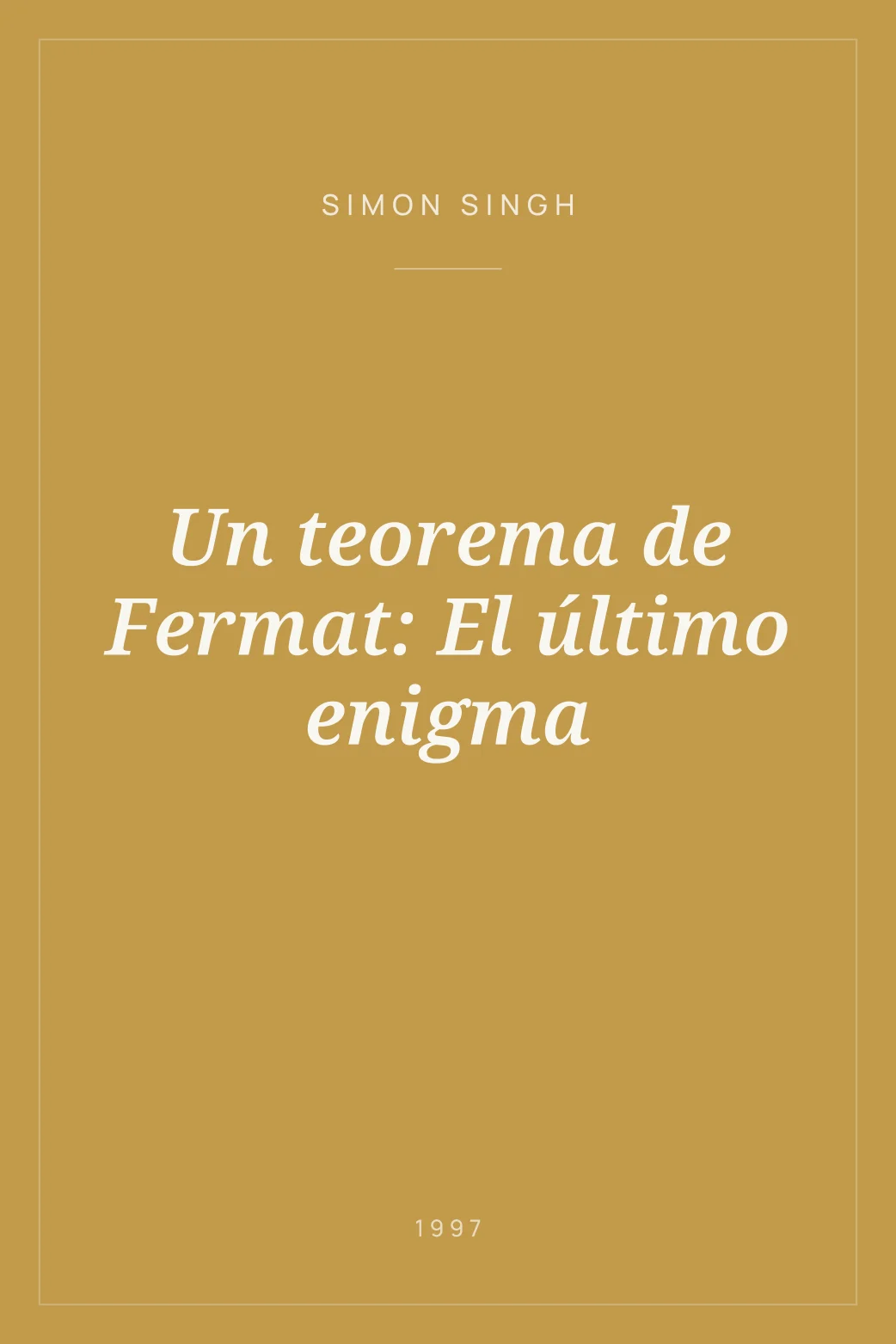 Portada de Un teorema de Fermat: El último enigma