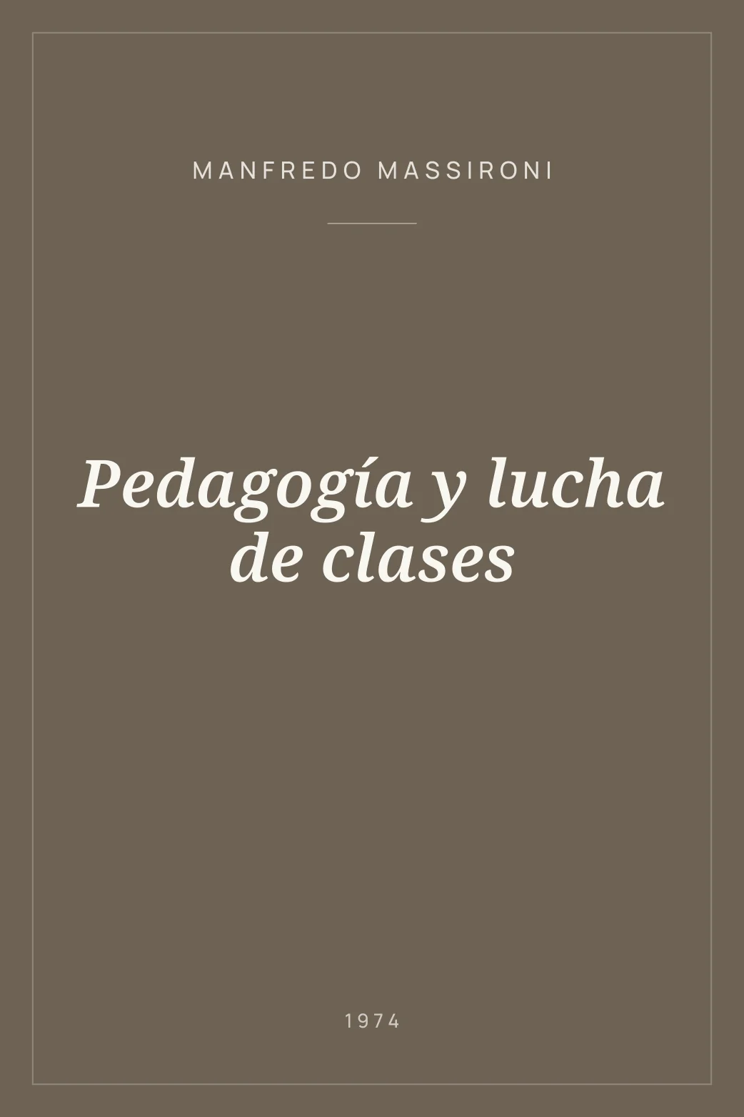 Portada de Pedagogía y lucha de clases