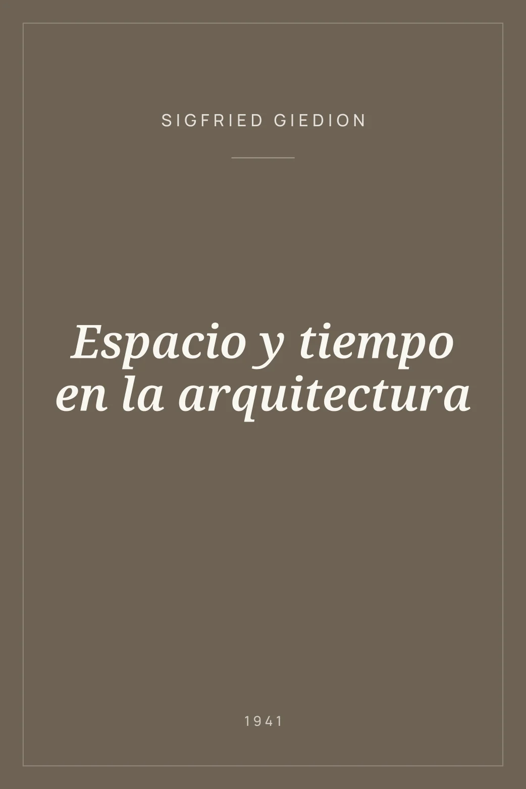 Portada de Espacio y tiempo en la arquitectura