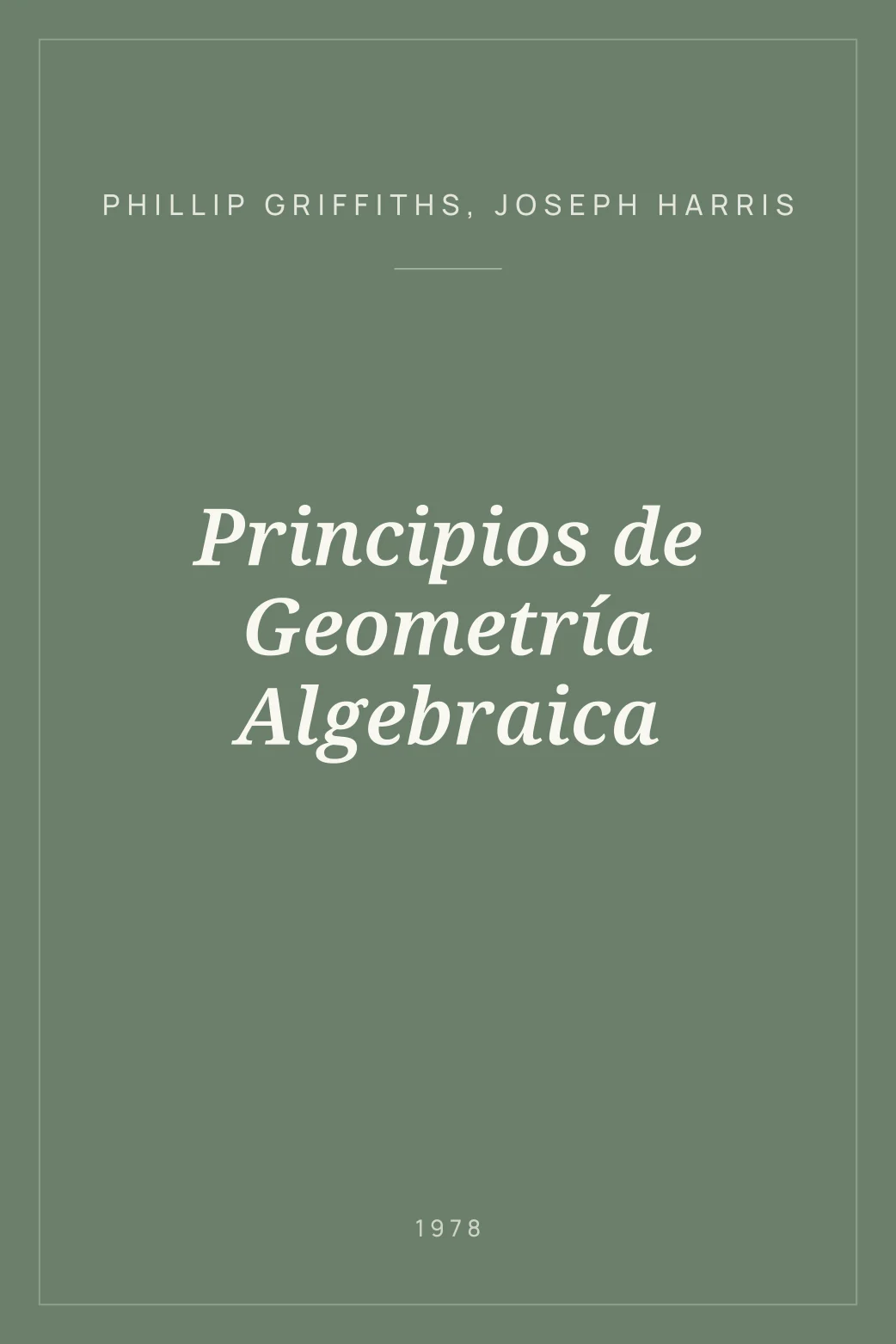 Portada de Principios de Geometría Algebraica
