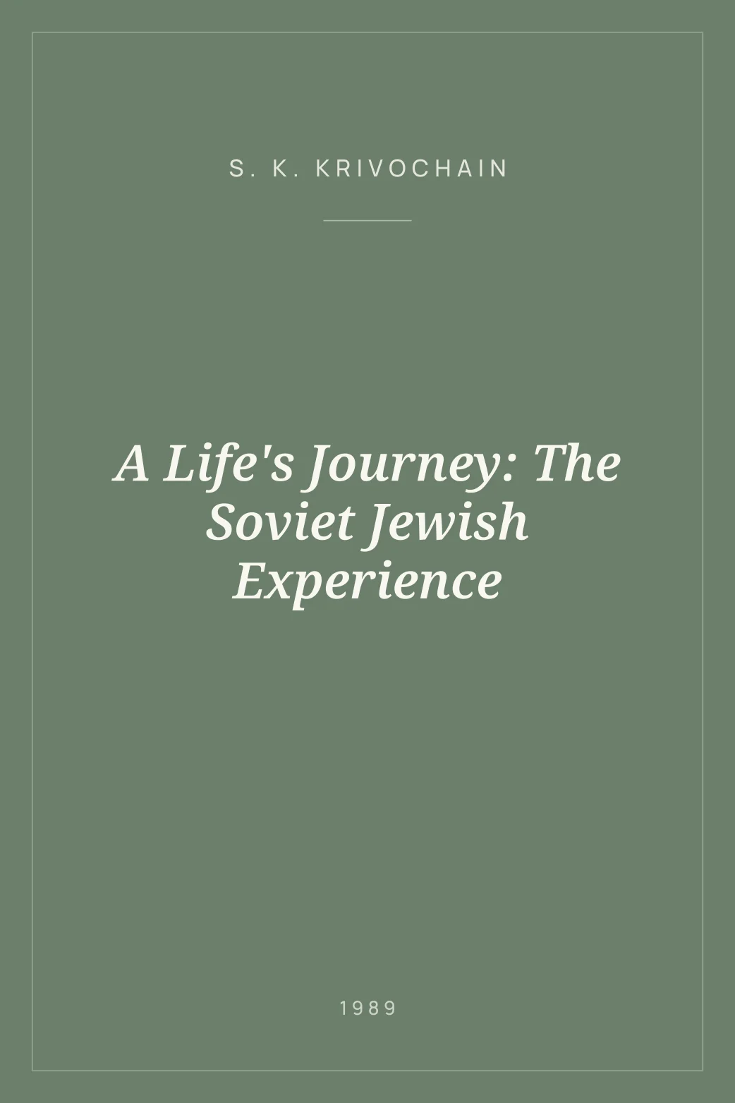 Portada de A Life's Journey: The Soviet Jewish Experience