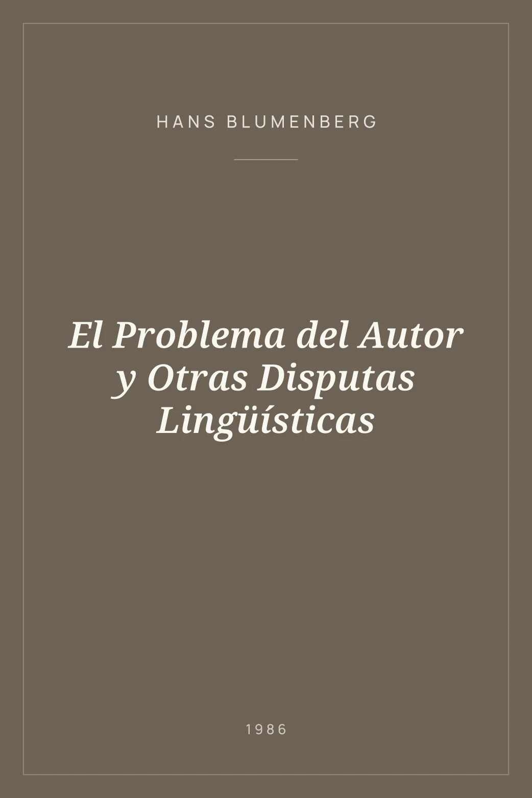 Portada de El Problema del Autor y Otras Disputas Lingüísticas