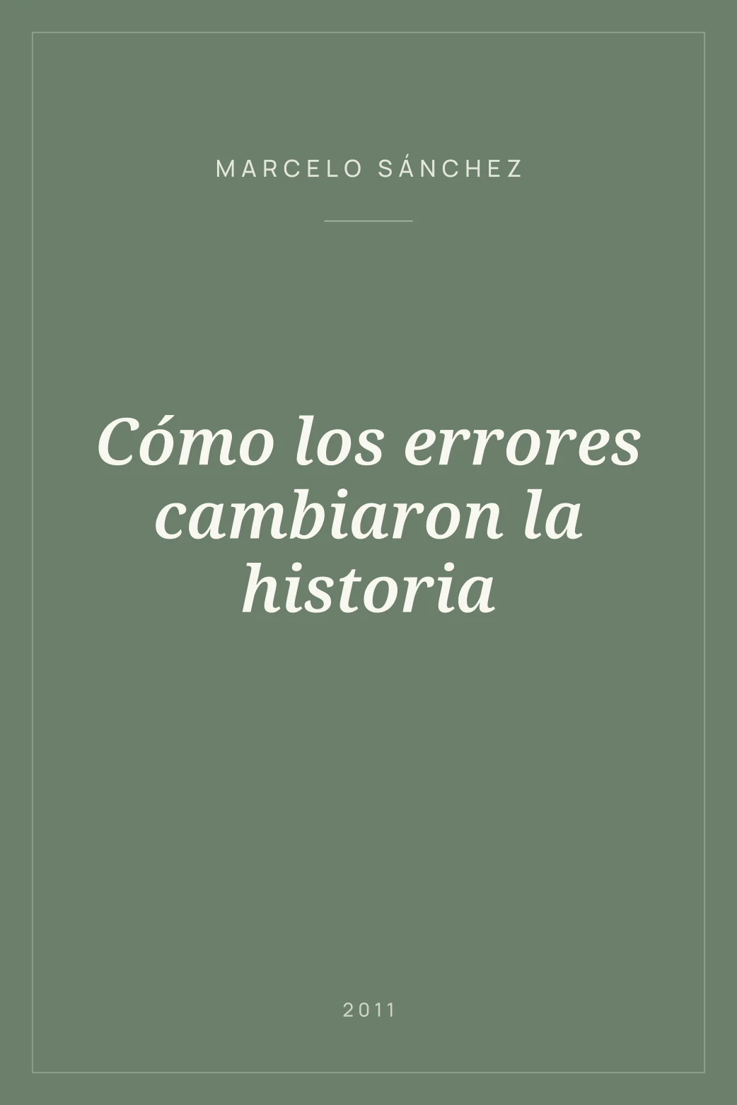 Portada de Cómo los errores cambiaron la historia