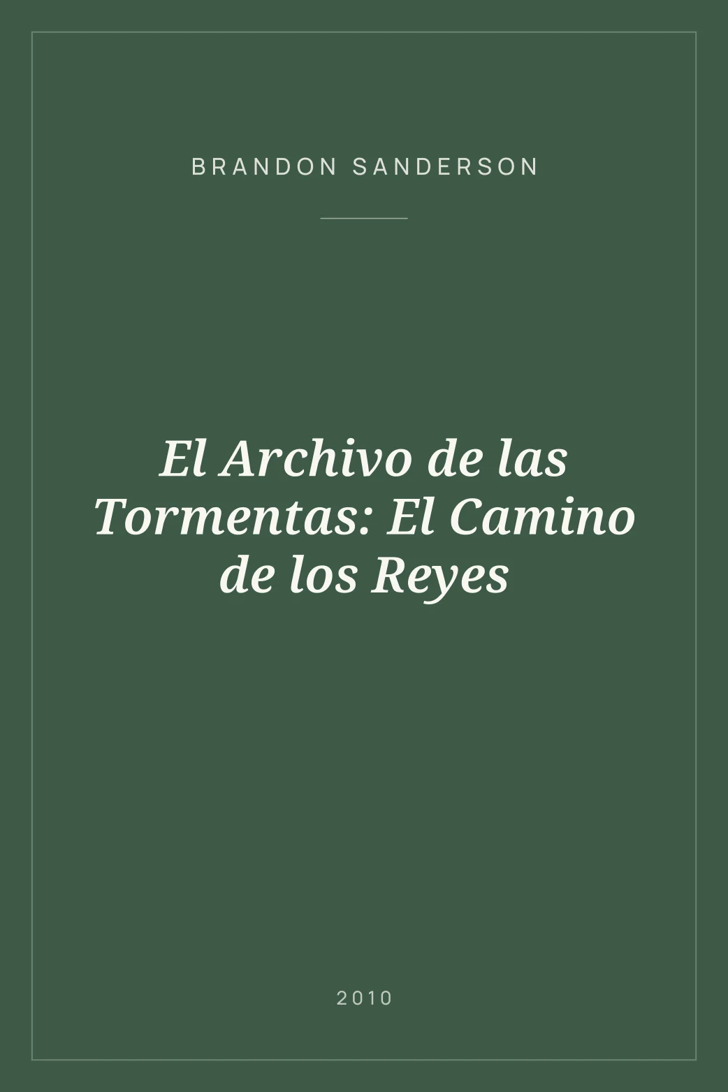 Portada de El Archivo de las Tormentas: El Camino de los Reyes