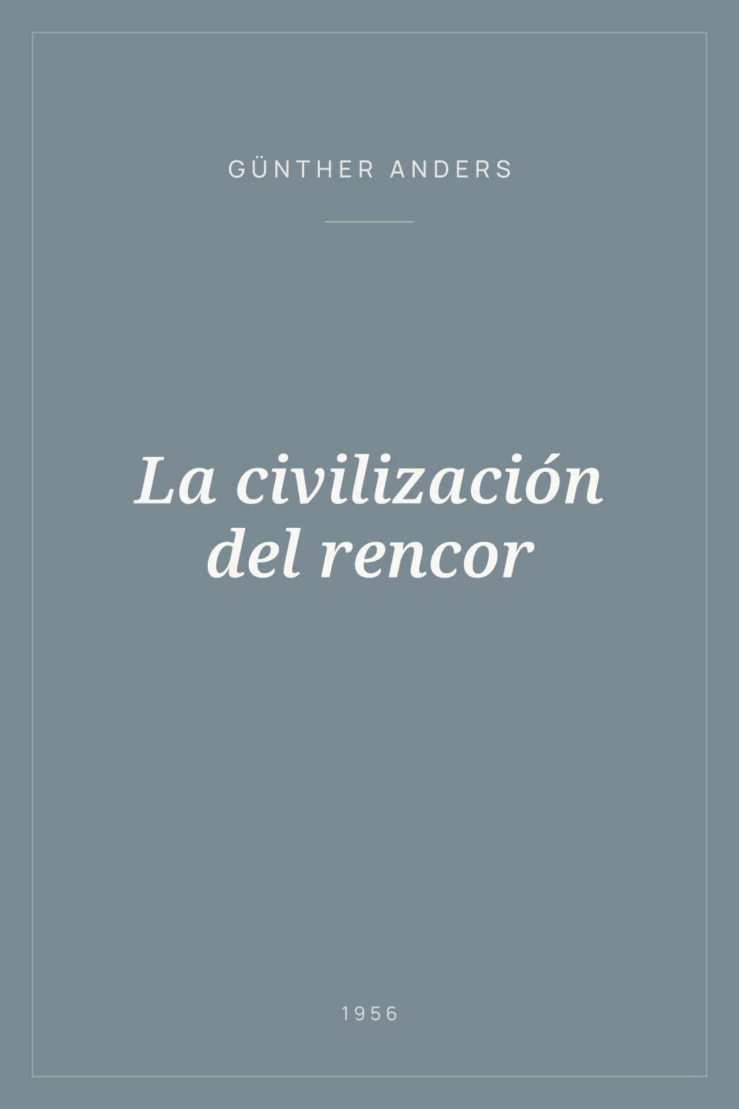 Portada de La civilización del rencor