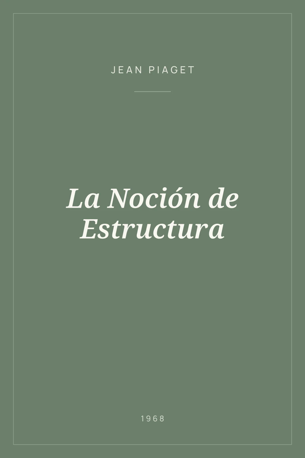 Portada de La Noción de Estructura