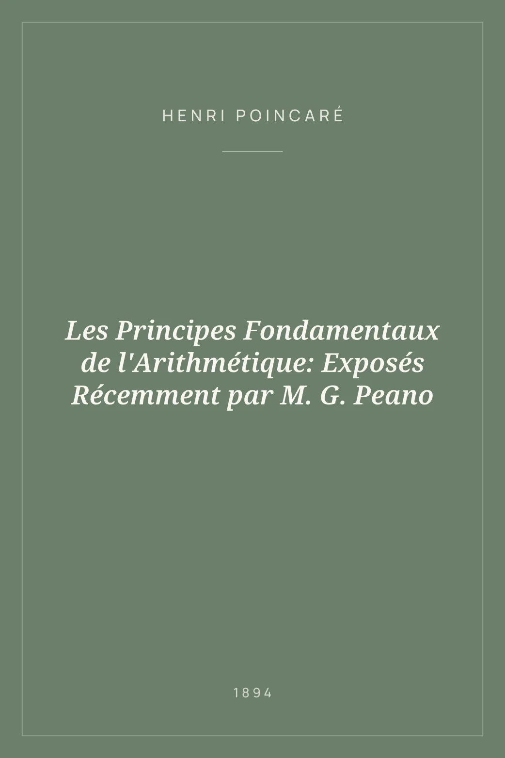 Portada de Les Principes Fondamentaux de l'Arithmétique: Exposés Récemment par M. G. Peano