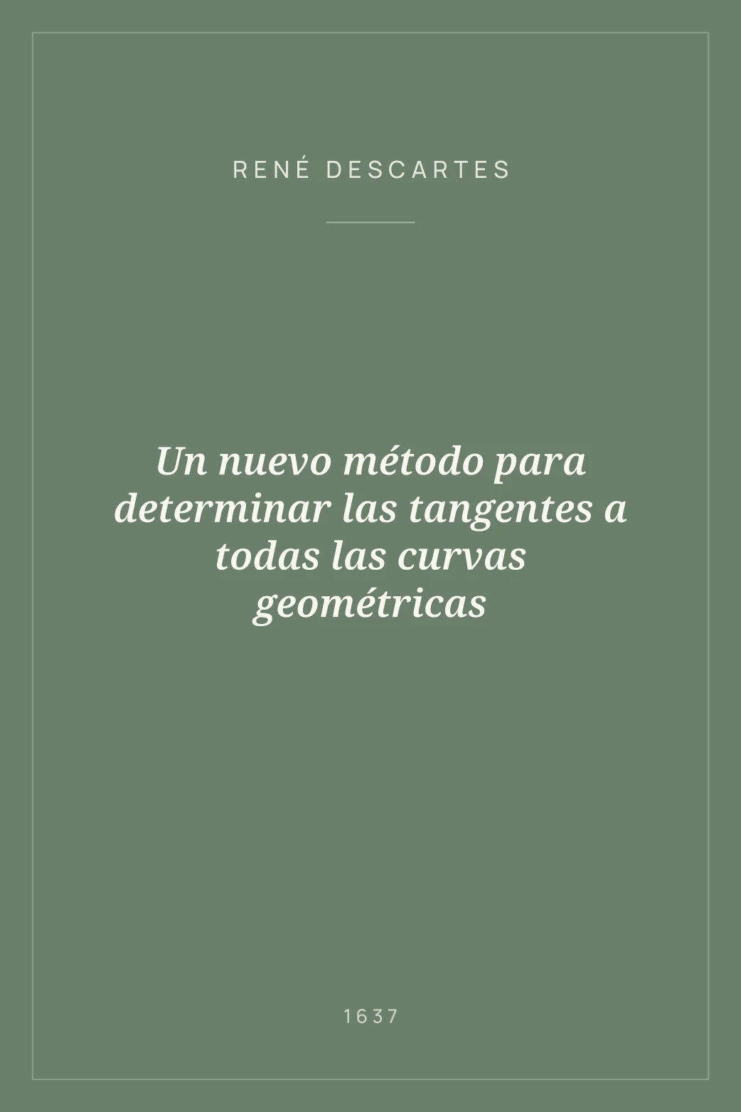Portada de Un nuevo método para determinar las tangentes a todas las curvas geométricas