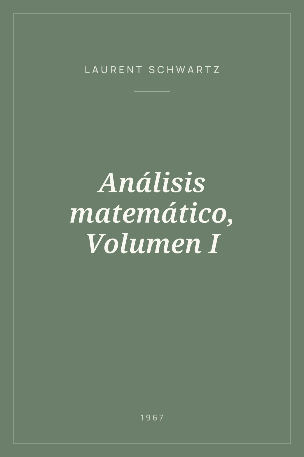 Portada de Análisis matemático, Volumen I