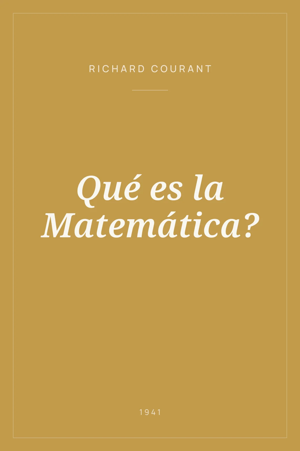 Portada de Qué es la Matemática?