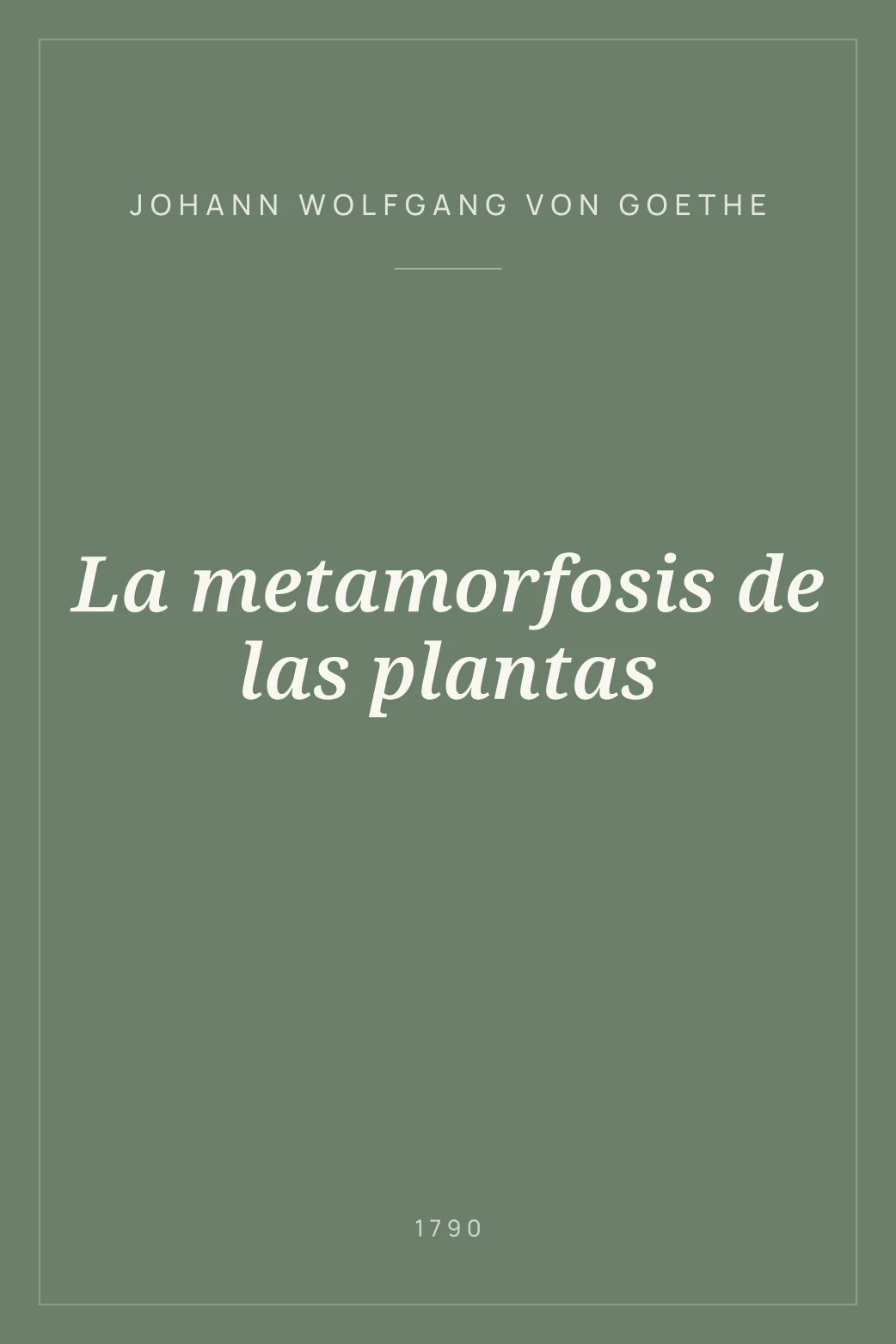 Portada de La metamorfosis de las plantas