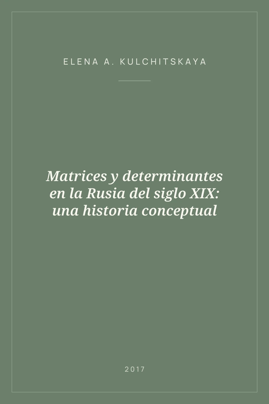 Portada de Matrices y determinantes en la Rusia del siglo XIX: una historia conceptual