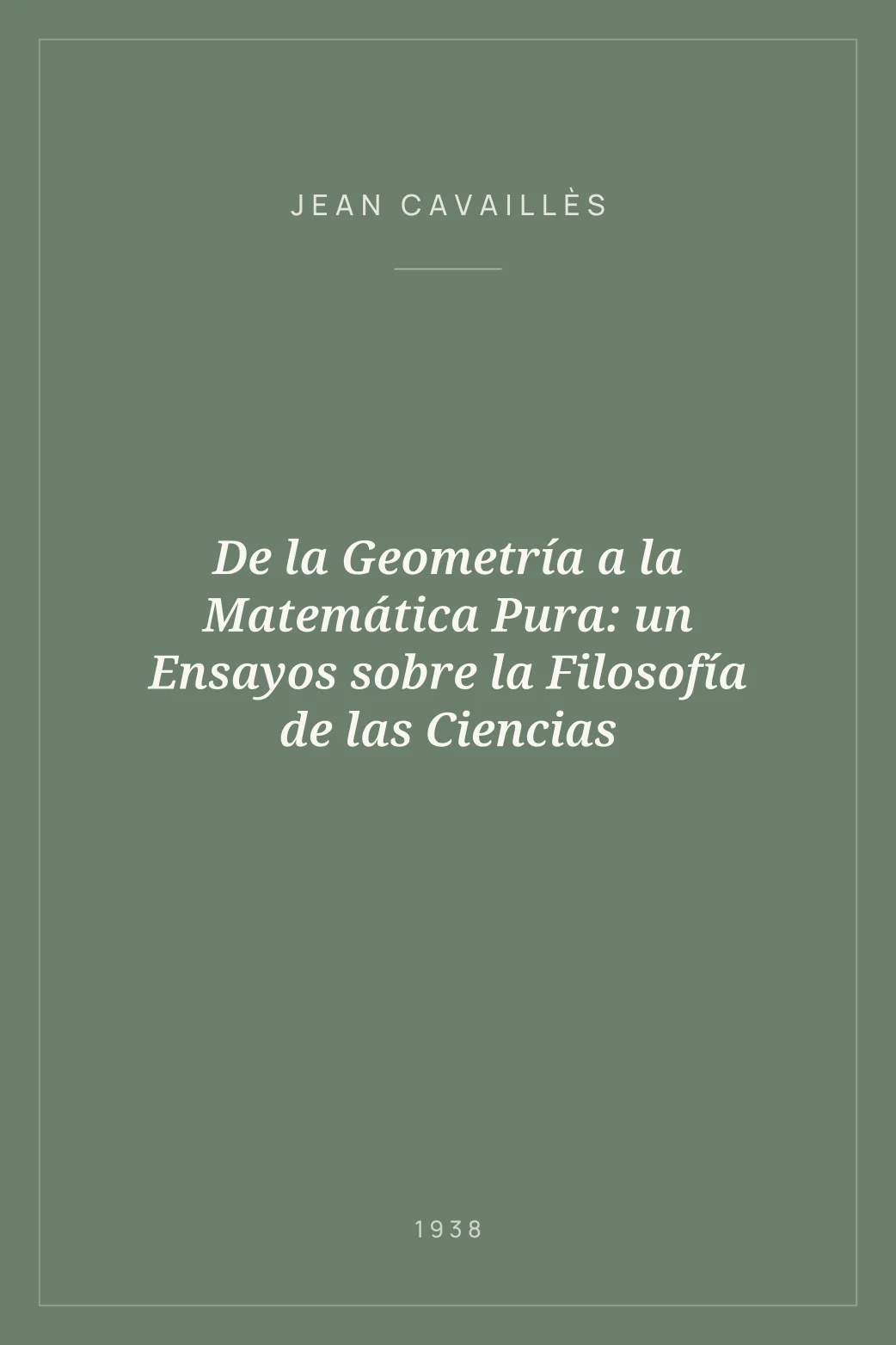 Portada de De la Geometría a la Matemática Pura: un Ensayos sobre la Filosofía de las Ciencias