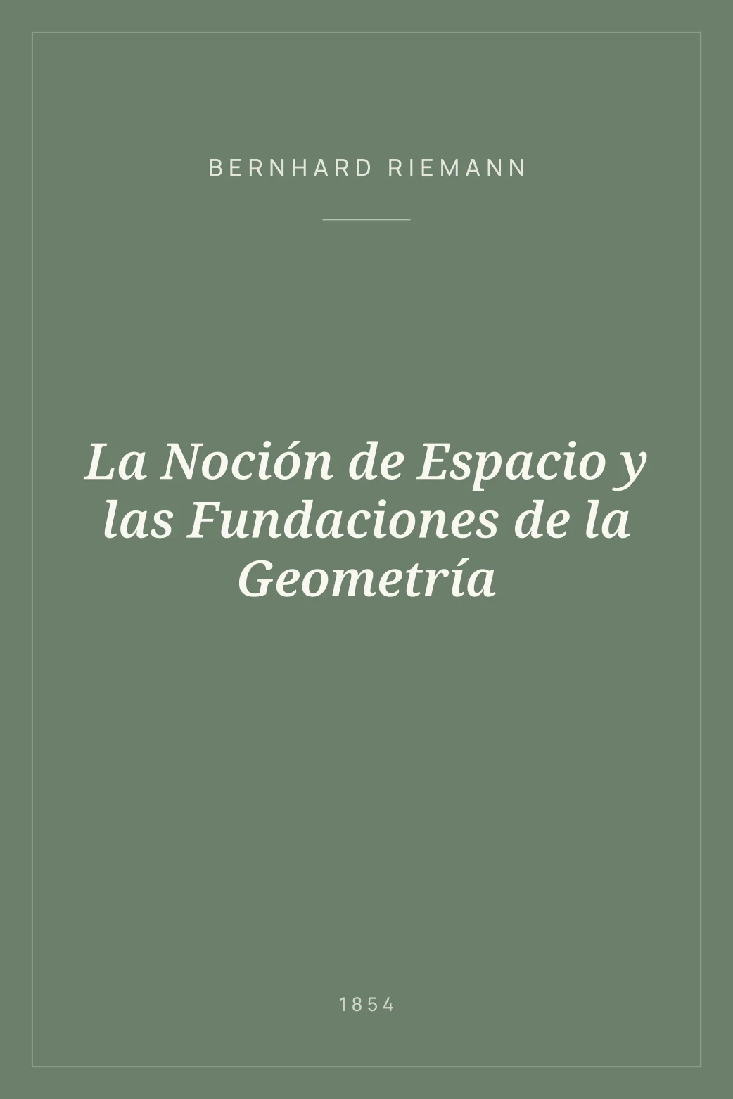 Portada de La Noción de Espacio y las Fundaciones de la Geometría