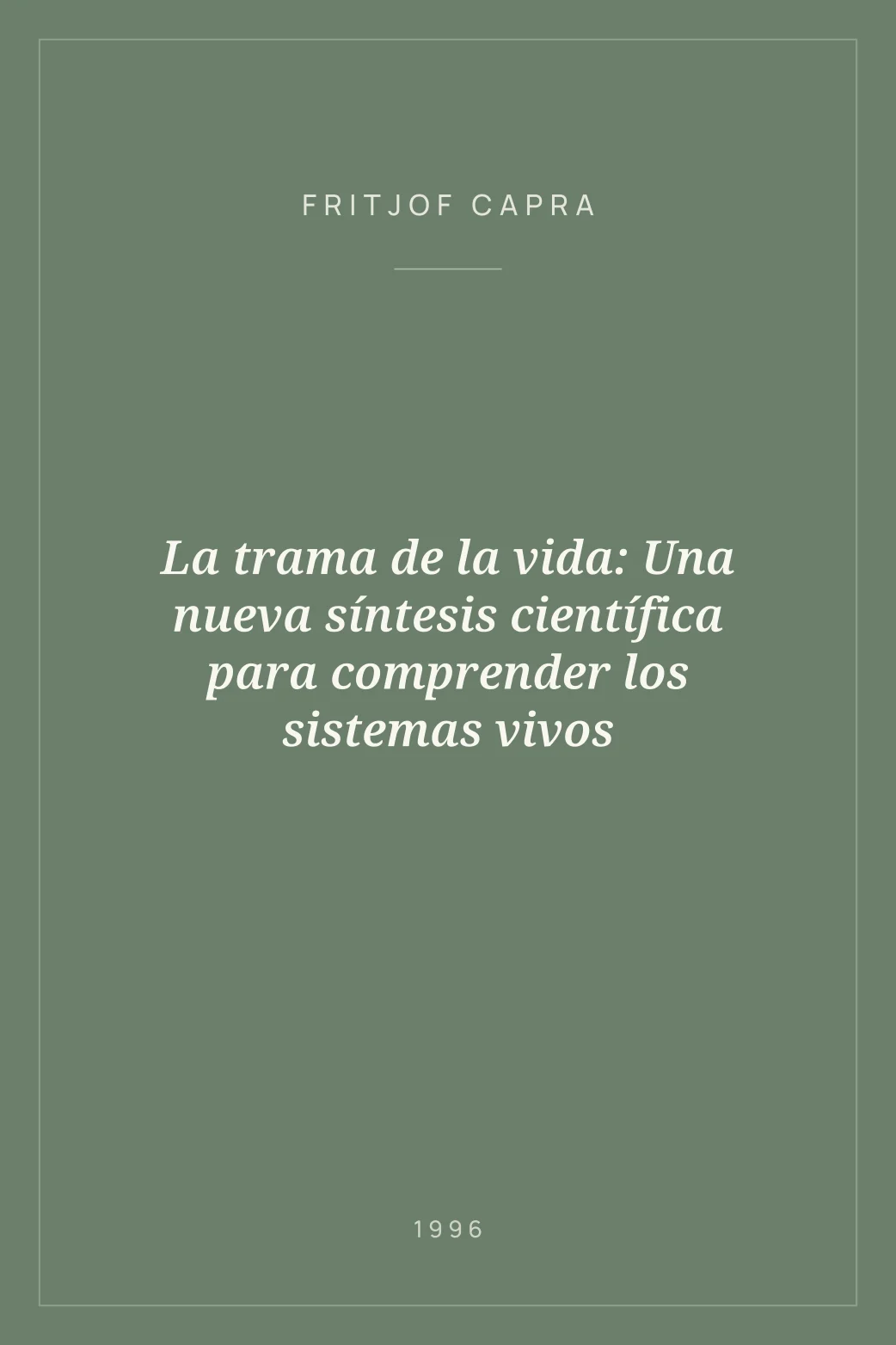 Portada de La trama de la vida: Una nueva síntesis científica para comprender los sistemas vivos