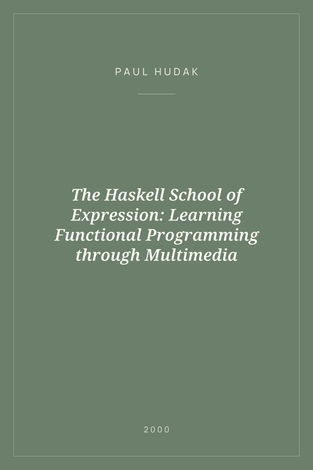 Portada de The Haskell School of Expression: Learning Functional Programming through Multimedia