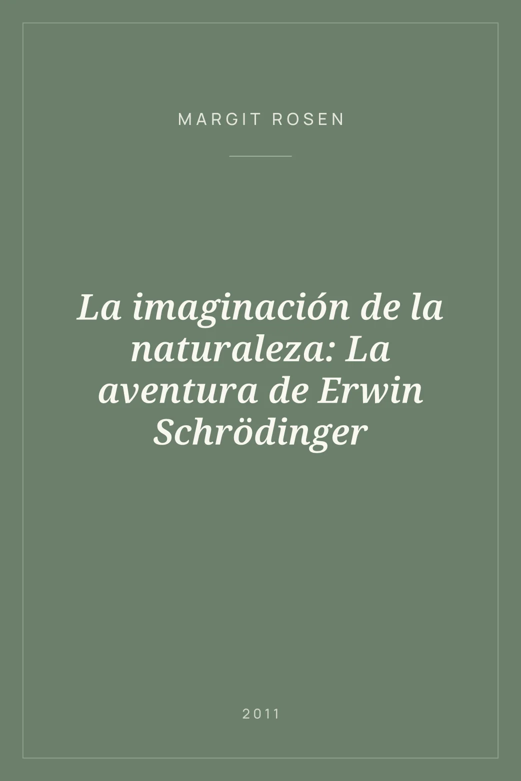 Portada de La imaginación de la naturaleza: La aventura de Erwin Schrödinger