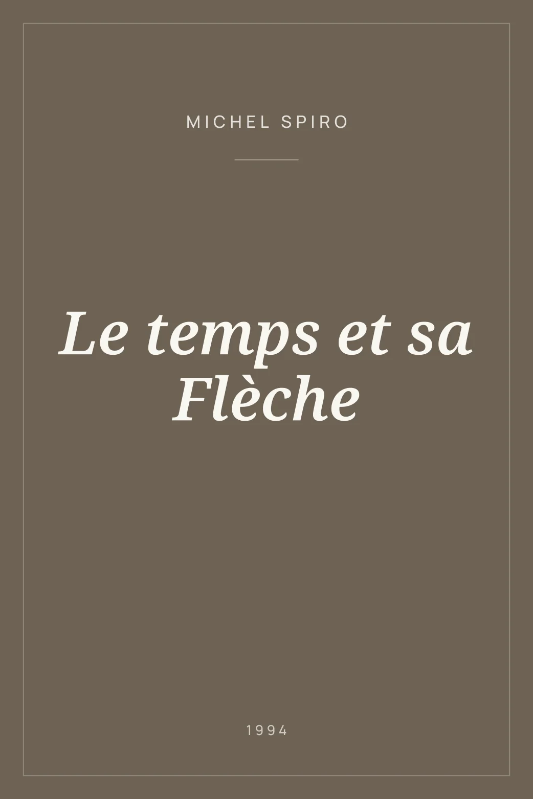 Portada de Le temps et sa Flèche
